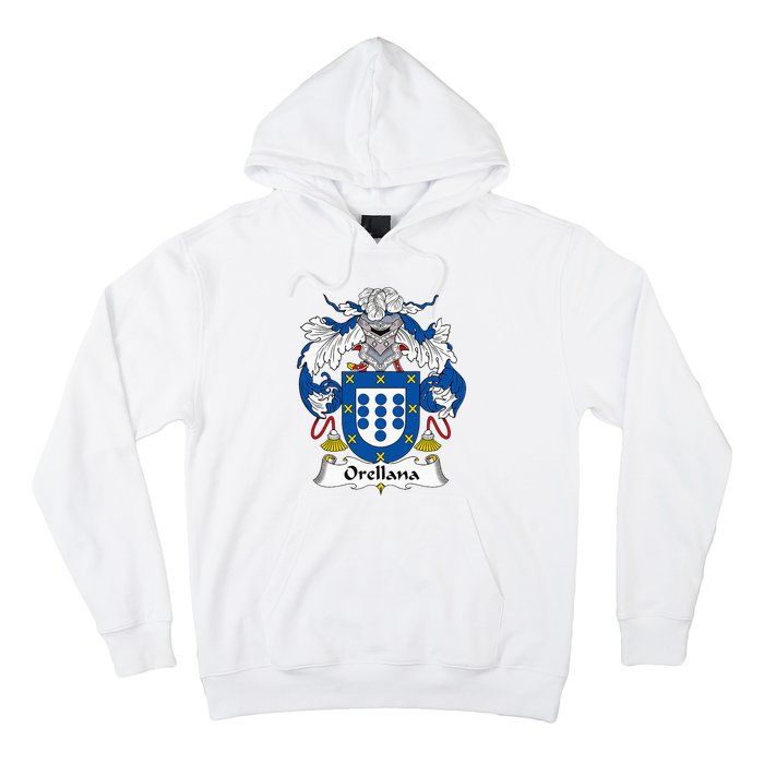 Orellana Coat Of Arms Family Crest Hoodie