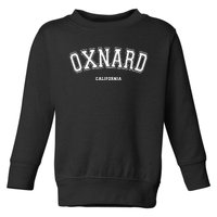 Oxnard California Toddler Sweatshirt