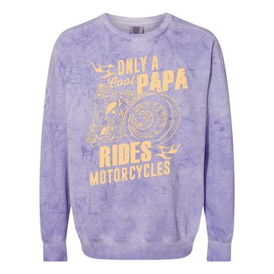 Only Cool Papa Rides Motorcycles Funny Fathers Day Colorblast Crewneck Sweatshirt