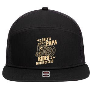 Only Cool Papa Rides Motorcycles Funny Fathers Day 7 Panel Mesh Trucker Snapback Hat