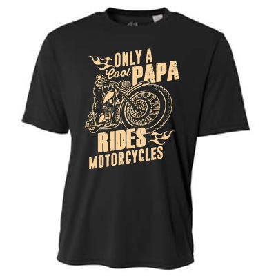 Only Cool Papa Rides Motorcycles Funny Fathers Day Cooling Performance Crew T-Shirt