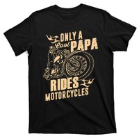 Only Cool Papa Rides Motorcycles Funny Fathers Day T-Shirt