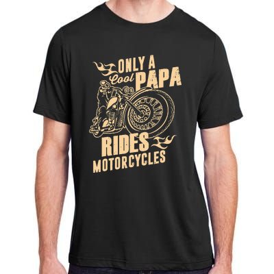 Only Cool Papa Rides Motorcycles Funny Fathers Day Adult ChromaSoft Performance T-Shirt