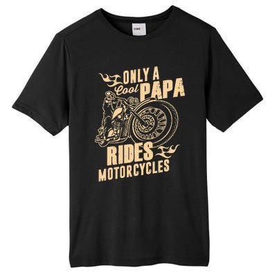 Only Cool Papa Rides Motorcycles Funny Fathers Day Tall Fusion ChromaSoft Performance T-Shirt