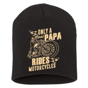 Only Cool Papa Rides Motorcycles Funny Fathers Day Short Acrylic Beanie