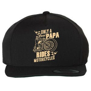 Only Cool Papa Rides Motorcycles Funny Fathers Day Wool Snapback Cap