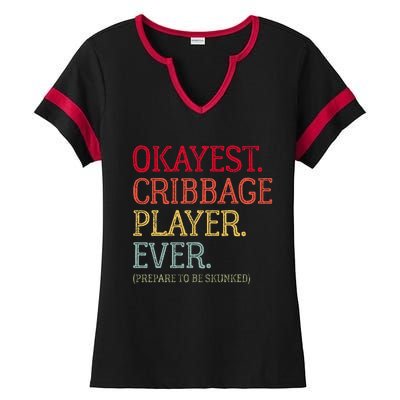 Okayest Cribbage Player Ever Prepare To Be Skunked Ladies Halftime Notch Neck Tee