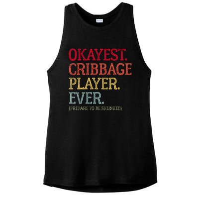 Okayest Cribbage Player Ever Prepare To Be Skunked Ladies PosiCharge Tri-Blend Wicking Tank