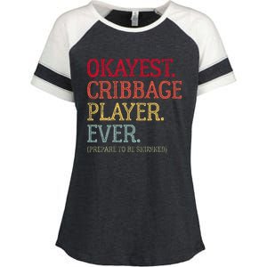 Okayest Cribbage Player Ever Prepare To Be Skunked Enza Ladies Jersey Colorblock Tee