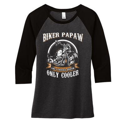 Only Cool Papaw Rides Motorcycles Rider Gift Women's Tri-Blend 3/4-Sleeve Raglan Shirt