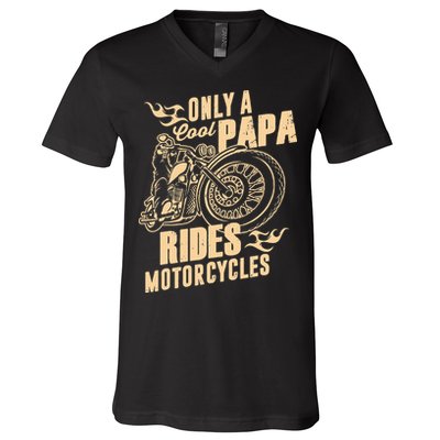 Only Cool Papa Rides Motorcycles Funny Fathers Day V-Neck T-Shirt