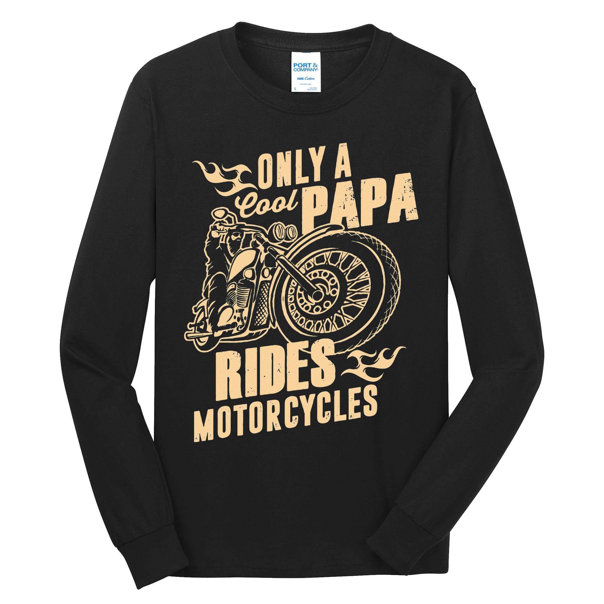 Only Cool Papa Rides Motorcycles Funny Fathers Day Tall Long Sleeve T-Shirt