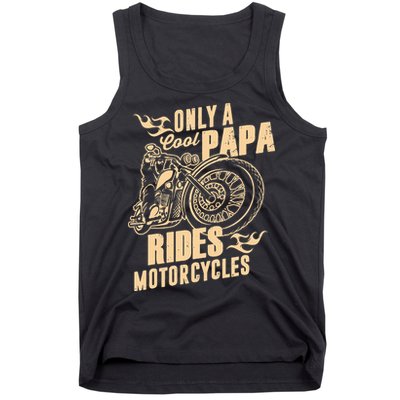 Only Cool Papa Rides Motorcycles Funny Fathers Day Tank Top