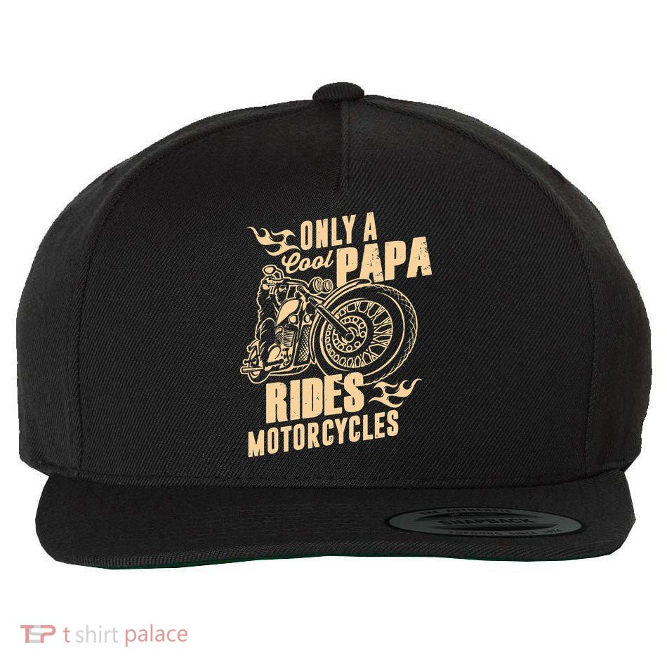 Only Cool Papa Rides Motorcycles Funny Fathers Day Wool Snapback Cap