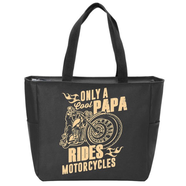Only Cool Papa Rides Motorcycles Funny Fathers Day Zip Tote Bag