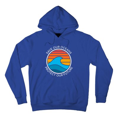 Ocean Conservation Quote Save Future Planet Water Earth Day Gift Hoodie