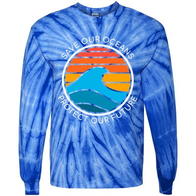 Ocean Conservation Quote Save Future Planet Water Earth Day Gift Tie-Dye Long Sleeve Shirt