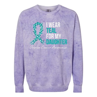 Ovarian Cancer Ribbon I Wear Teal For My Daughter Support Colorblast Crewneck Sweatshirt