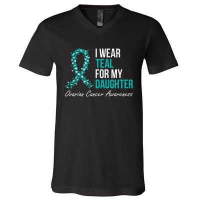 Ovarian Cancer Ribbon I Wear Teal For My Daughter Support V-Neck T-Shirt