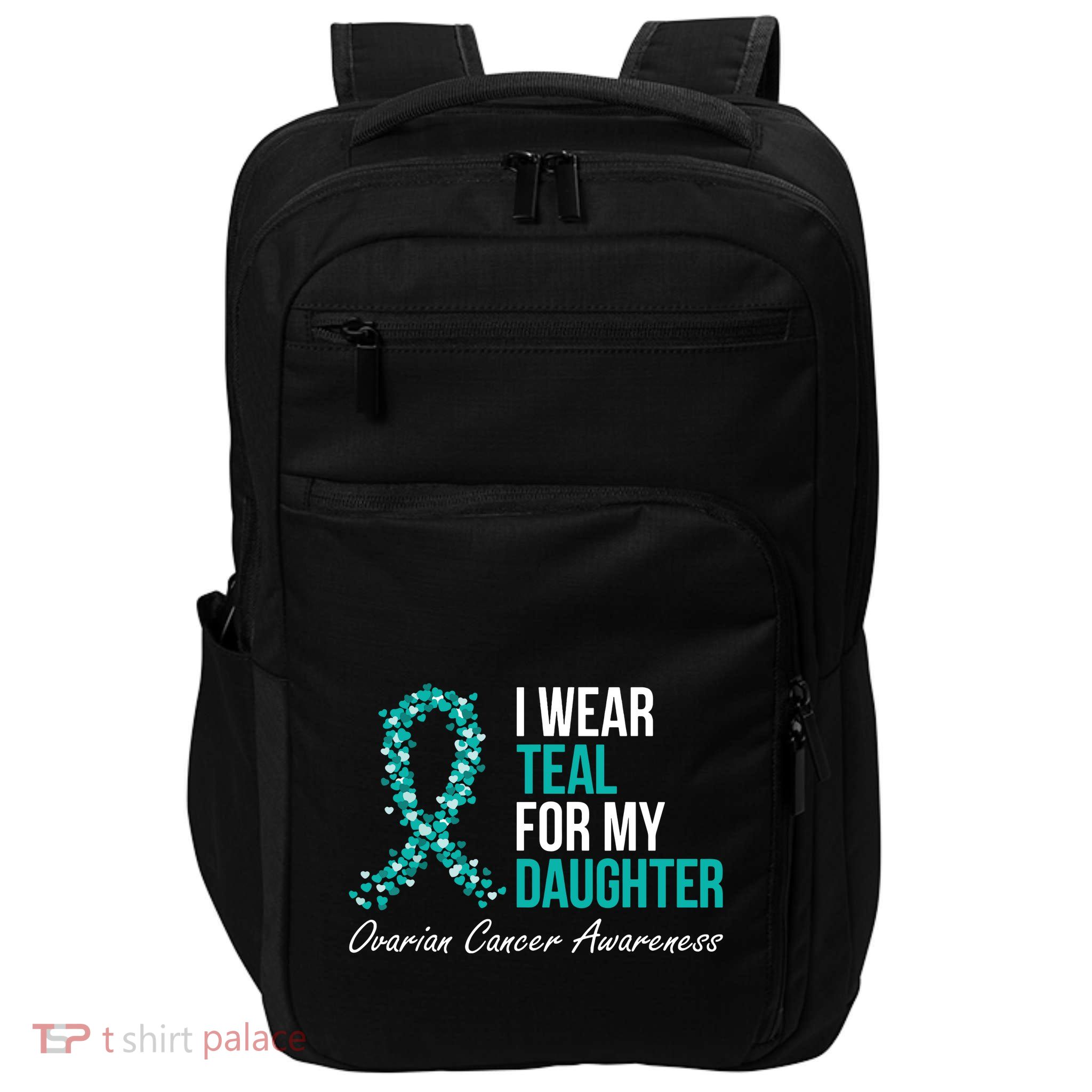 Ovarian Cancer Ribbon I Wear Teal For My Daughter Support Impact Tech Backpack