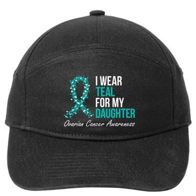 Ovarian Cancer Ribbon I Wear Teal For My Daughter Support 7-Panel Snapback Hat
