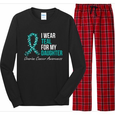 Ovarian Cancer Ribbon I Wear Teal For My Daughter Support Long Sleeve Pajama Set