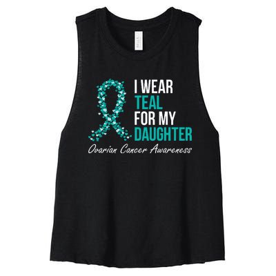 Ovarian Cancer Ribbon I Wear Teal For My Daughter Support Women's Racerback Cropped Tank