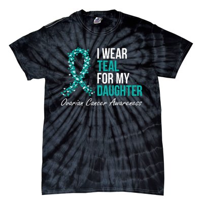 Ovarian Cancer Ribbon I Wear Teal For My Daughter Support Tie-Dye T-Shirt