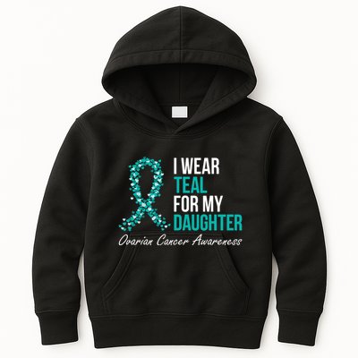 Ovarian Cancer Ribbon I Wear Teal For My Daughter Support Kids Hoodie