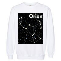 Orion Constellation Space Solar System Stars Garment-Dyed Sweatshirt