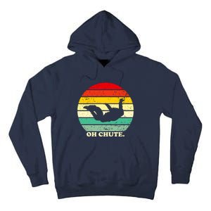 Oh Chute | Skydiving Skydive Sky Diving Skydiver Tall Hoodie