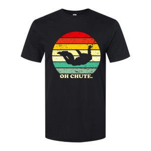 Oh Chute | Skydiving Skydive Sky Diving Skydiver Softstyle CVC T-Shirt