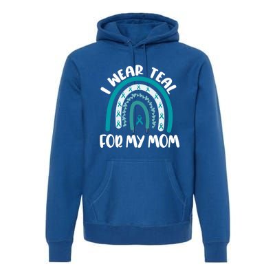 Ovarian Cancer Support Awareness Boho I Wear Teal For My Mom Gift Premium Hoodie