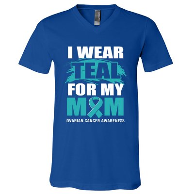 Ovarian Cancer Support I Wear Teal For My Mom Cute Gift V-Neck T-Shirt