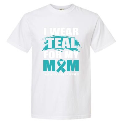 Ovarian Cancer Support I Wear Teal For My Mom Cute Gift Garment-Dyed Heavyweight T-Shirt