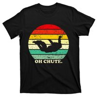 Oh Chute Skydiving Skydive Sky Diving Skydiver T-Shirt