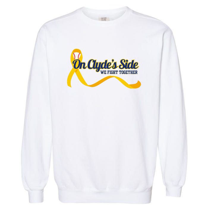 On ClydeS Side Baseball We Fight Together Cancer Awareness Garment-Dyed Sweatshirt