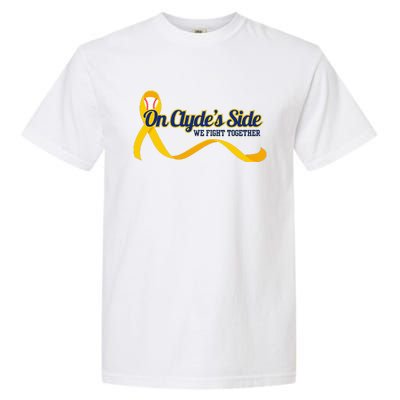 On ClydeS Side Baseball We Fight Together Cancer Awareness Garment-Dyed Heavyweight T-Shirt