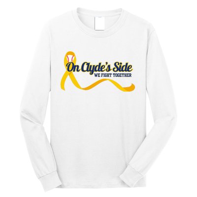 On ClydeS Side Baseball We Fight Together Cancer Awareness Long Sleeve Shirt