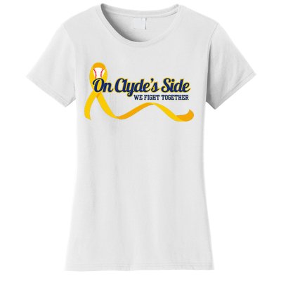 On ClydeS Side Baseball We Fight Together Cancer Awareness Women's T-Shirt