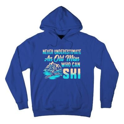 Old Can Ski Fathers Day Grandpa Dad Rider Water Skiing Gift Tall Hoodie