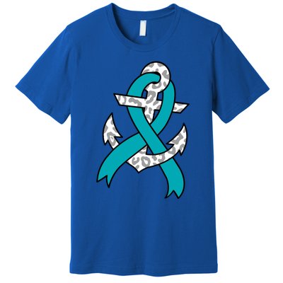 Ovarian Cancer Teal Ribbon Awareness Refuse To Sink Anchor Gift Premium T-Shirt