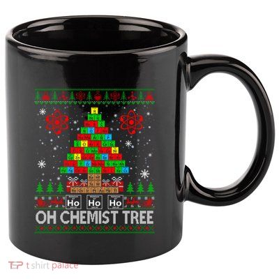 Oh Chemistry Tree Decor Periodic Table Ugly Sweater Science Gift 11oz C Handle Ceramic Mug