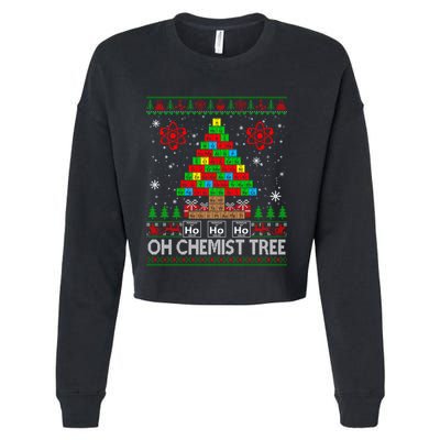 Oh Chemistry Tree Decor Periodic Table Ugly Sweater Science Gift Cropped Pullover Crew