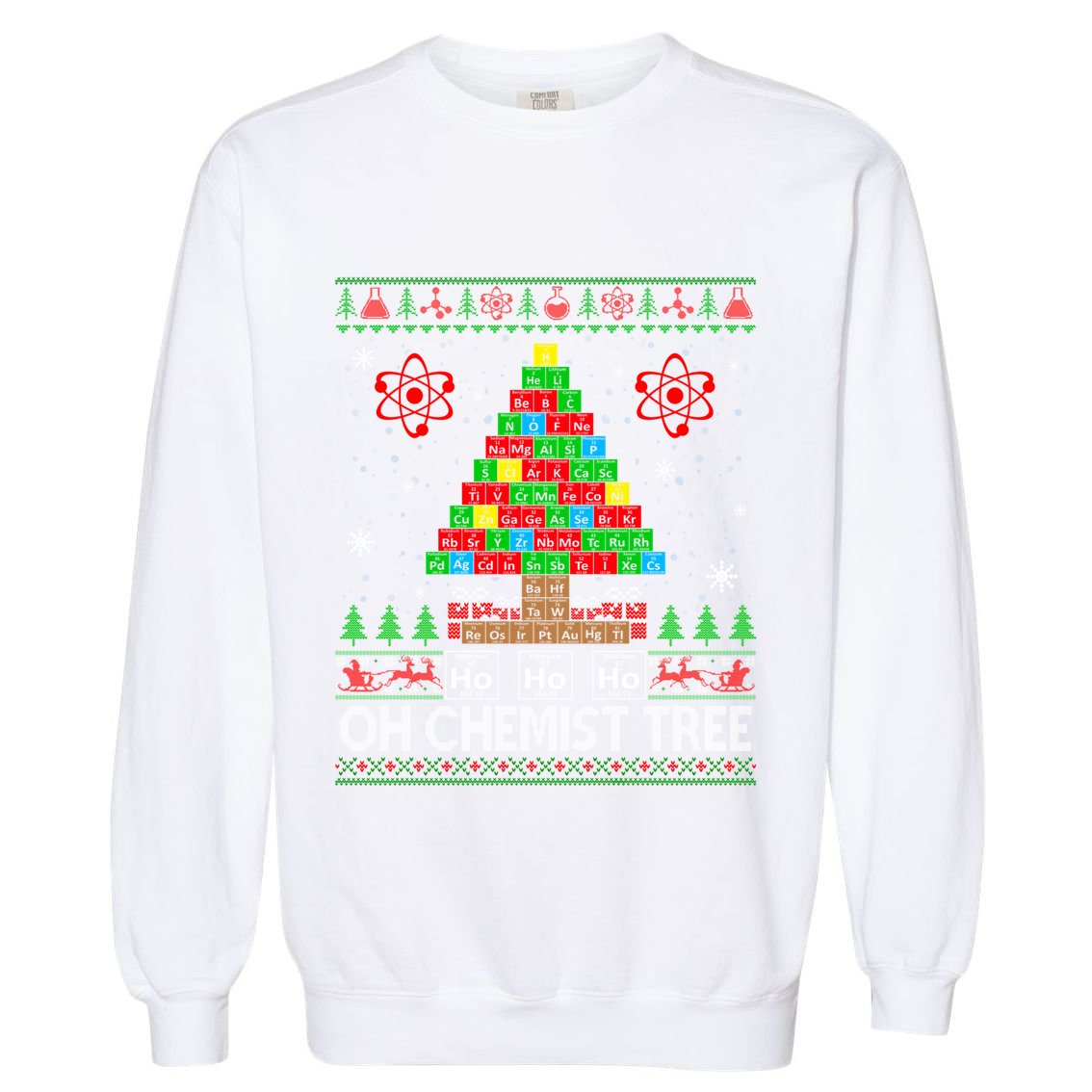 Oh Chemistry Tree Decor Periodic Table Ugly Sweater Science Gift Garment-Dyed Sweatshirt
