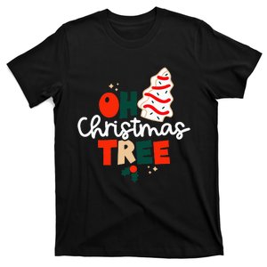 Oh Christmas Tree Cakes Debbie Funny Christmas Snack Cake T-Shirt