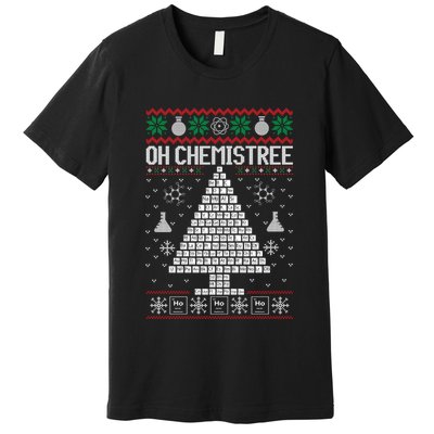 Oh Chemist Tree Merry Chemistree Chemistry Ugly Christmas Premium T-Shirt