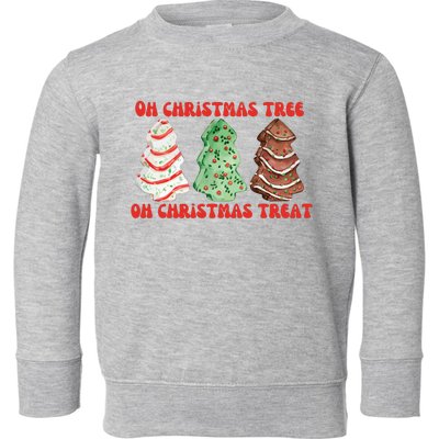 Oh Christmas Tree Oh Christmas Treat Toddler Sweatshirt