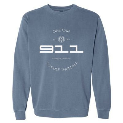 One Car To Rule Them All Legendary Sports Car Iconic 911 Garment-Dyed Sweatshirt