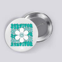 Ovarian Cancer Teal Ribbon Ovarian Cancer Survivor Button